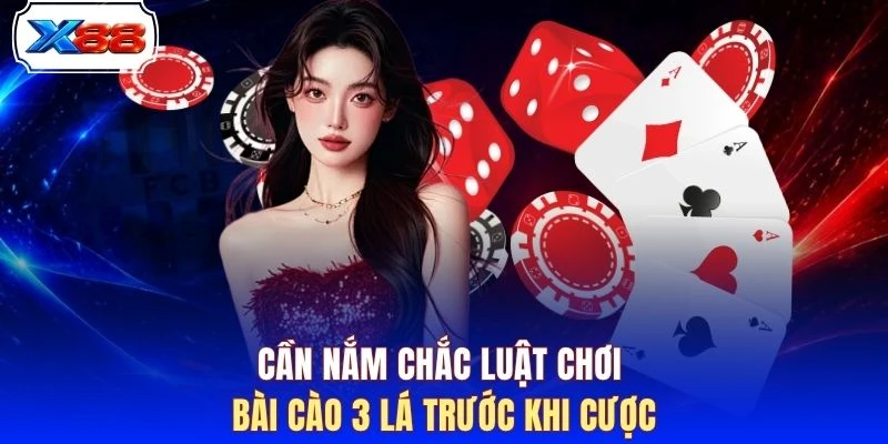 Cần nắm chắc luật chơi Bài Cào 3 lá trước khi cược