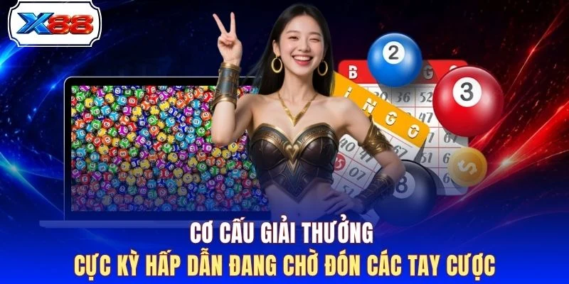 Cơ cấu giải thưởng cực kỳ hấp dẫn đang chờ đón các tay cược