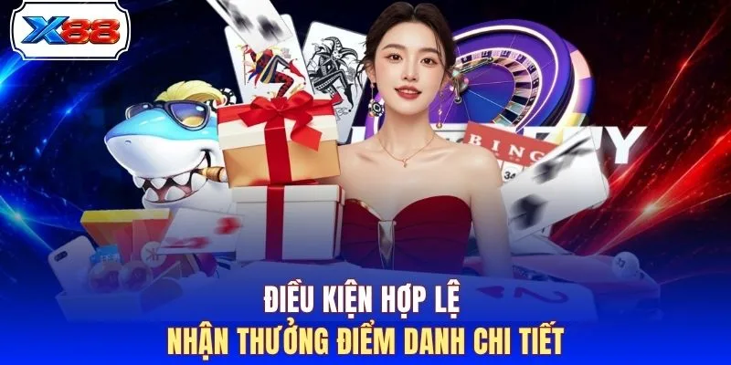 Điều kiện hợp lệ nhận thưởng điểm danh chi tiết