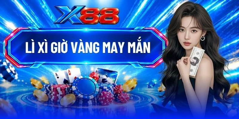 Lì Xì Giờ Vàng May Mắn - Tìm Hiểu 3 Khung Giờ Phát Thưởng