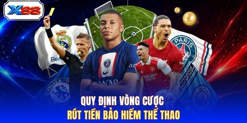 Quy định vòng cược rút tiền bảo hiểm thể thao