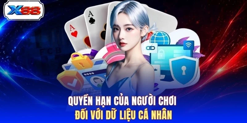 Quyền hạn của người chơi đối với dữ liệu cá nhân